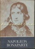 Napoleon Bonaparte - Gheorghe Eminescu, Editia a II-a, 1986, 327 pagini