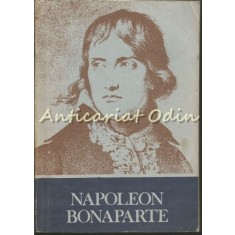 Napoleon Bonaparte - Gheorghe Eminescu - Editie: a II-a