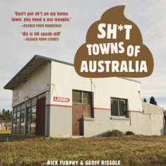 Sh*t Towns of Australia