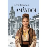 Amandoi - Liviu Rebreanu