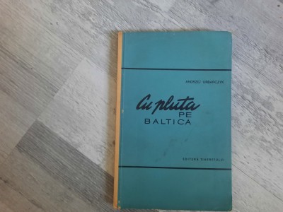 Cu pluta pe Baltica de Andrzej Urbanczyk foto