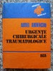 Urgente Chirurgicale Traumatologice - Aurel Andercou , B696