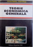 TEORIE ECONOMICA GENERALA ( ECONOMICS ) de ERWIN HUTIRA si EMIL DINGA , 1994