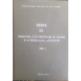 Industria constructiilor de masini si a prelucrarii metalelor, vol. 1 (Editia: 1972)