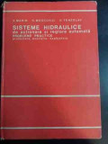 Sisteme Hidraulice De Actionare Si Reglare Automata Probleme - V.marin R.moscovici D.teneslav ,546078, Tehnica