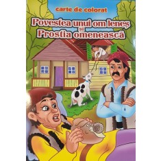 Carte de colorat - Povestea uni om lenes si Prostia omeneasca