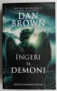 Ingeri si Demoni - Dan Brown, Roman Beletristica, Editura Necunoscuta, Carte Noua/Anticariat Stare Buna