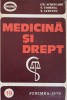 Medicina si Drept - Gh. Scripcaru, Ciornea, Ianovici - 1979, Junimea, Hardcover, Carte Medicina Romana