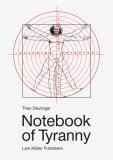 Notebook of Tryanny: Theo Deutinger