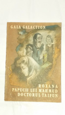 GALA GALACTION - ROXANA + PAPUCII LUI MAHMUD + DOCTORUL TAIFUN foto