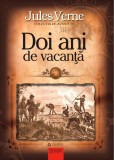 Doi ani de vacanță - Paperback brosat - Jules Verne - Gramar