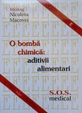 O BOMBA CHIMICA: ADITIVII ALIMENTARI-NICOLETA MACOVEI-355839