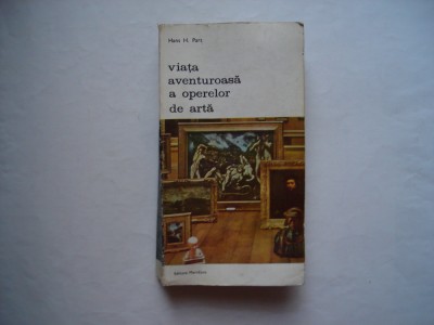 Viata aventuroasa a operelor de arta - Hans H. Pars foto