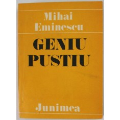 GENIU PUSTIU de MIHAI EMINESCU , antologie de MIHAI DRAGAN , 1985
