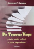 Cumpara ieftin Pe treptele vieții - 2013 - Gheorghen T. Zaharia (P122)