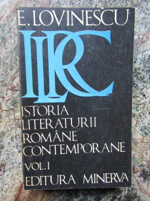 Eugen Lovinescu - Istoria literaturii romane contemporane VOLUMUL 1 foto