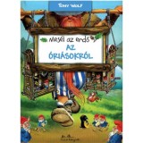 Mes&eacute;l az erdő - Az &oacute;ri&aacute;sokr&oacute;l - Tony Wolf