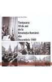 Timisoara: 30 de ani de la Revolutia Romana din Decembrie 1989 - Marcel Tolcea