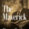 The Maverick: George Weidenfeld and the Golden Age of Publishing