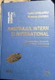 Tudor Chiuariu, Roxana Giurea - Arbitrajul Intern si International