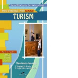 TURISM. Manual pentru clasa a XI-a (filiera tehnologica, profil servicii)