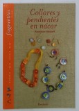 COLLARES Y PENDIENTES EN NACAR en DOMONIQE BALALAEF, 2007, CARTE IN LIMBA SPANIOLA