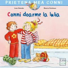 Conni doarme la Iulia - Liane Schneider