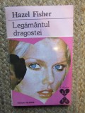 Hazel Fisher - Legamantul dragostei