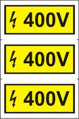 Indicator 400 V (3 etichete pe coala) - Semn Protectia Muncii foto
