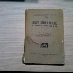 ISTORICUL SOCIETATII POLITEHNICE (1881-1927) - Ion Ionescu - 1927, 223 p.