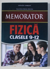 MEMORATOR DE FIZICA PENTRU CLASELE IX - XII de FALUVEGY ERVIN ZOLTAN , 2015 foto