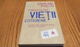 PSIHOPATOLOGIA VIETII COTIDIENE Despre Uitare, Greseli de Vorbire, Superstitie si Eroare - Sigmund Freud - Editura Trei, 2010, 327 p.