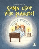 Cumpara ieftin Somn usor, vise placute! Unsprezece povesti si jumatate de citit inainte de culcare/Kristina Andres, Humanitas Junior