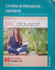 LIMBA SI LITERATURA ROMANA GHID COMPLET PENTRU BACALAUREAT - Dumitrache, Nicolae foto