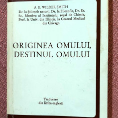 Originea omului, destinul omului - A. E. Wilder-Smith
