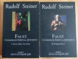 Rudolf Steiner - Faust: considerații spiritual-științifice (2 vol.)