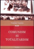COMUNISM SI TOTALITARISM-STEPHANE COURTOIS-359800