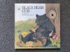 BLACK BEAR CLUB - Carte povesti in limba engleza