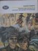 Strada Lapusneanu. Oameni din Luna. Morminte - Mihail Sadoveanu, Minerva 1978, BPT, Roman