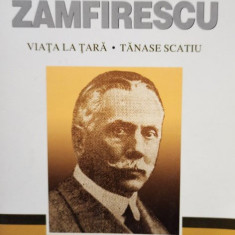 Duliu Zamfirescu - Viata la tara - Tanase Scatiu (2008)