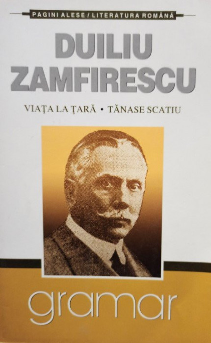 Duliu Zamfirescu - Viata la tara - Tanase Scatiu (2008)