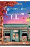 Misterul din Cinnamon Falls - R. L. Killmore