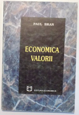 ECONOMICA VALORII de PAUL BRAN , 1995 foto