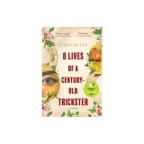 8 Lives of a Century-Old Trickster