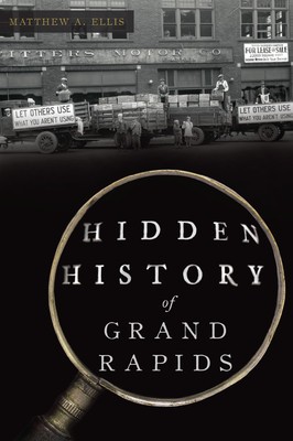 Hidden History of Grand Rapids foto