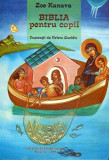 Biblia pentru copii/Zoe Kanava