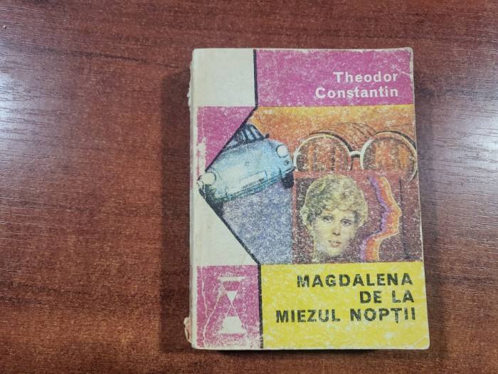 Magdalena de la miezul noptii de Theodor Constantin
