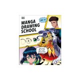 Manga Drawing School: Take Your Art to the Next Level, Step-By-Step