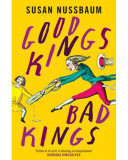 Good Kings, Bad Kings | Susan Nussbaum, Oneworld Publications