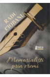Memorialisti prin vremi - Radu Ciobanu